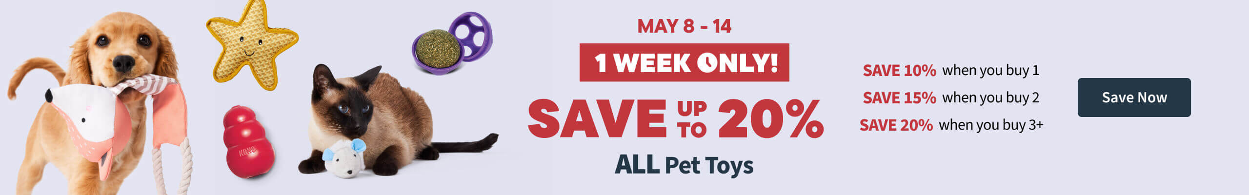 Save 20% on all pet toys. 1 Week Only!